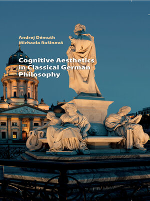 cover image of Cognitive Aesthetics in Classical German Philosophy